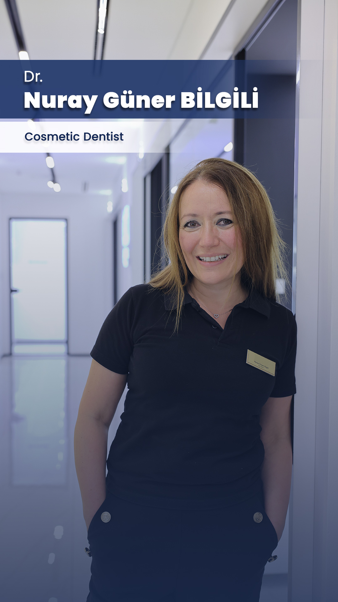 Dr. Nuray Güner BİLGİLİ - Cosmetic Dentist